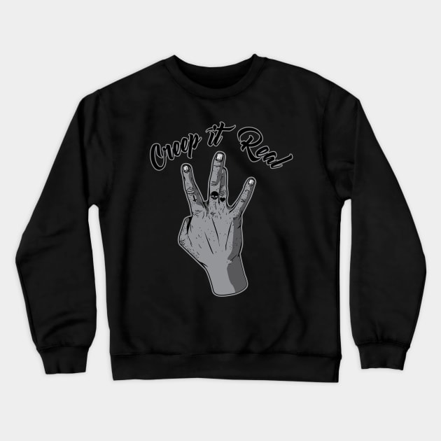 Creep It Real Crewneck Sweatshirt by Skush™